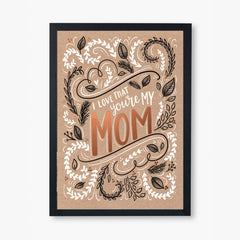 I Love That You're My Mom